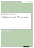 Teacher Development – Ways and Means