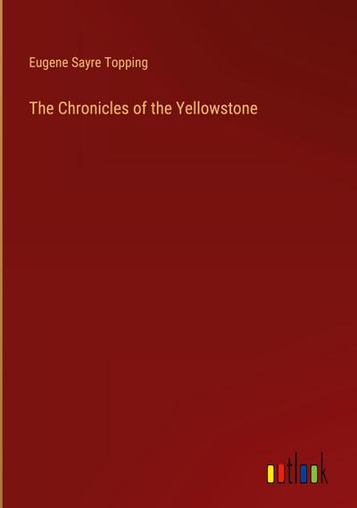 The Chronicles of the Yellowstone