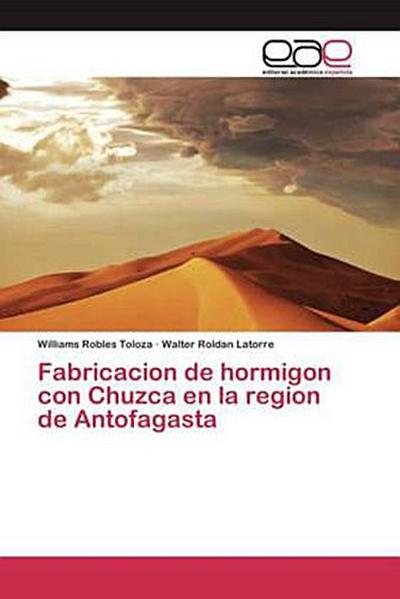 Fabricacion de hormigon con Chuzca en la region de Antofagasta