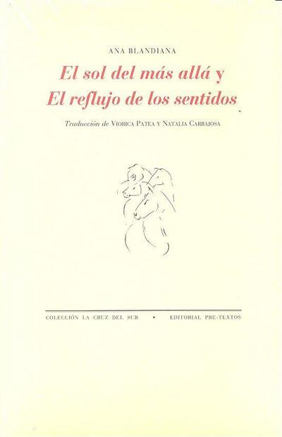 El sol del más allá ; y El reflujo de los sentidos