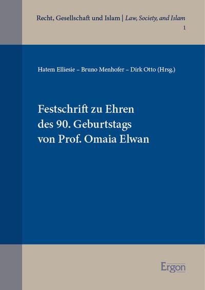 Festschrift zu Ehren des 90. Geburtstags von Prof. Omaia Elwan