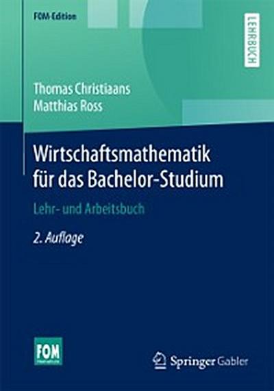 Wirtschaftsmathematik für das Bachelor-Studium