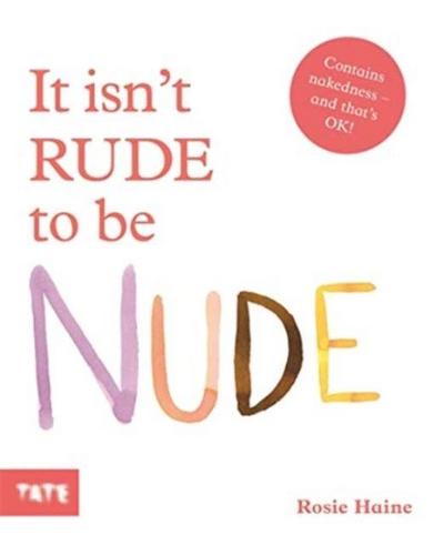 It Isn’t Rude to Be Nude