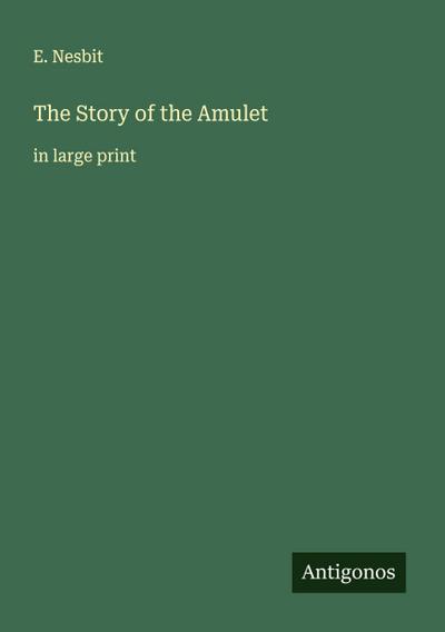 The Story of the Amulet