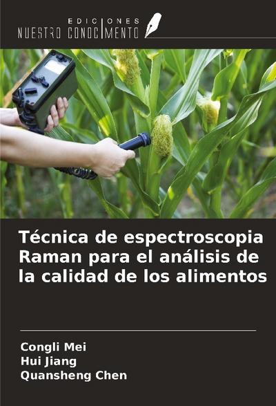 Técnica de espectroscopia Raman para el análisis de la calidad de los alimentos
