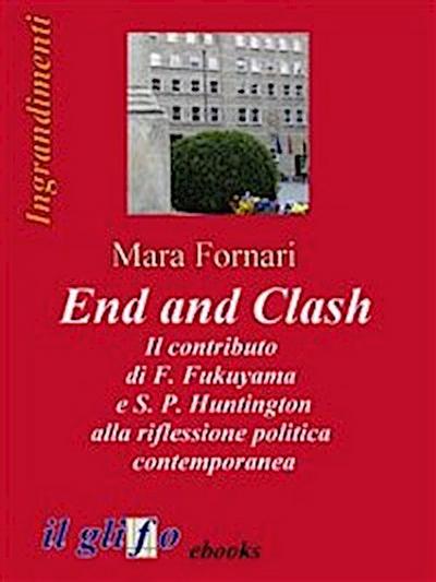 End and Clash - Il contributo di F. Fukuyama e S. P. Huntington alla riflessione politica contemporanea