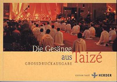 Die Gesänge aus Taizé