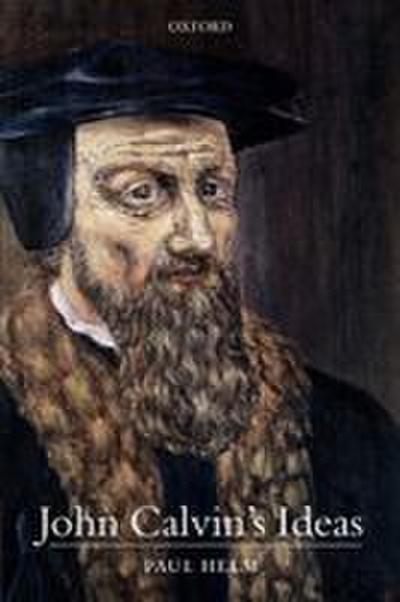 John Calvin’s Ideas