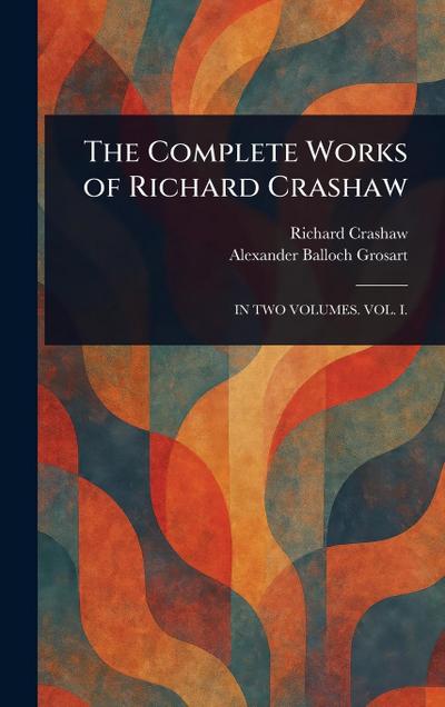 The Complete Works of Richard Crashaw
