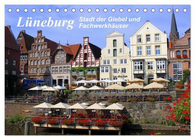 Lüneburg - Stadt der Giebel und Fachwerkhäuser (Tischkalender 2024 DIN A5 quer), CALVENDO Monatskalender