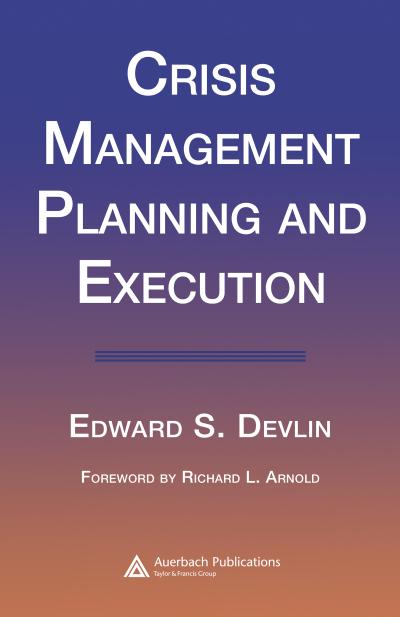 Crisis Management Planning and Execution