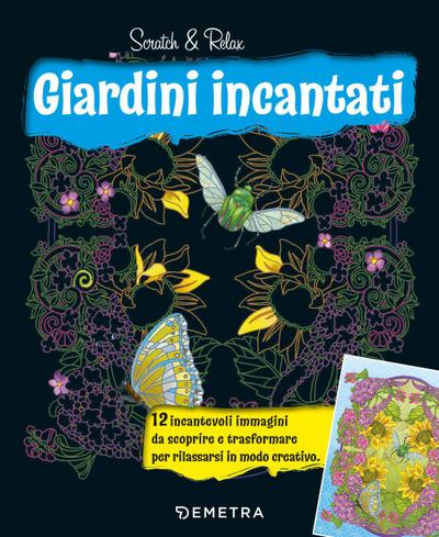 Giardini incantati. Scratch & relax
