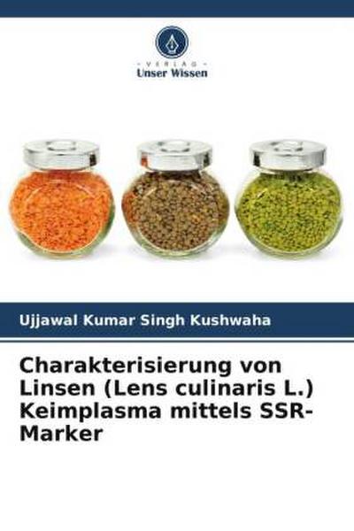 Charakterisierung von Linsen (Lens culinaris L.) Keimplasma mittels SSR-Marker