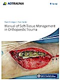 Manual of Soft-Tissue Management in Orthopaedic Trauma