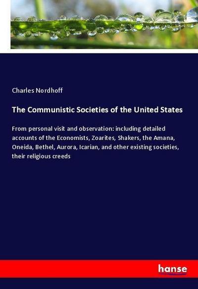 The Communistic Societies of the United States