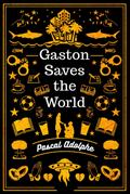 Gaston Saves the World