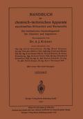Handbuch der chemisch-technischen Apparate maschinellen Hilfsmittel und Werkstoffe