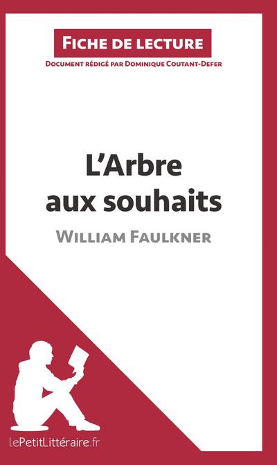 L’Arbre aux souhaits de William Faulkner (Fiche de lecture)