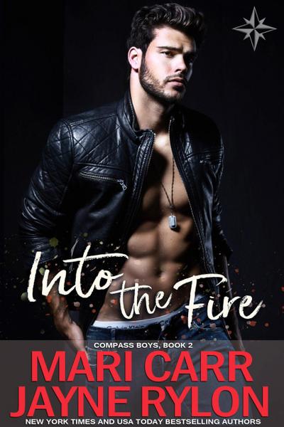 Into the Fire (Compass Boys, #2)