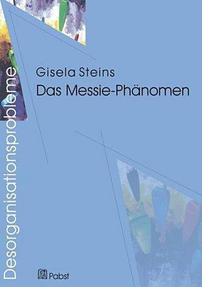 Das Messie-Phänomen