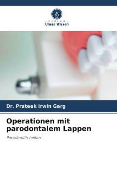 Operationen mit parodontalem Lappen