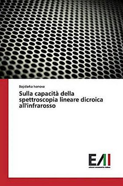 Sulla capacità della spettroscopia lineare dicroica all’infrarosso