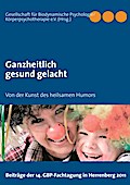 Ganzheitlich gesund gelacht