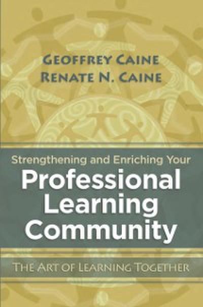 Strengthening and Enriching Your Professional Learning Community