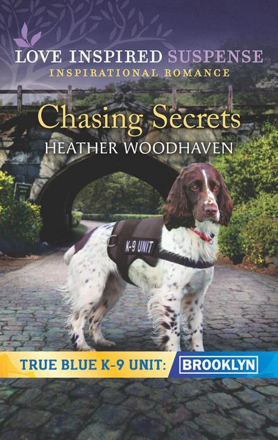 Chasing Secrets (Mills & Boon Love Inspired Suspense) (True Blue K-9 Unit: Brooklyn, Book 2)