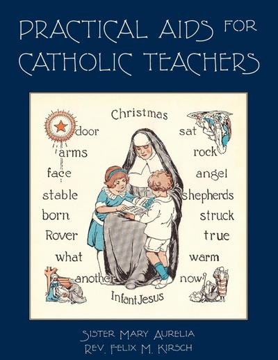 Practical Aids for Catholic Teachers