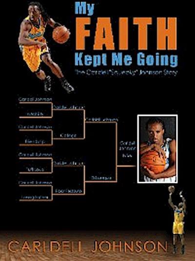 My Faith Kept Me Going