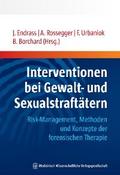 Interventionen bei Gewalt- und Sexualstraftätern
