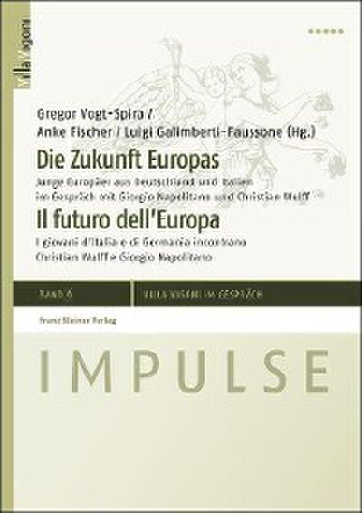 Die Zukunft Europas / Il futuro dell’Europa