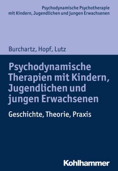 Psychodynamische Therapien mit Kindern, Jugendlichen und jungen Erwachsenen