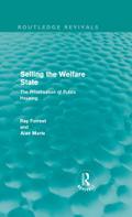 Selling the Welfare State (Routledge Revivals)