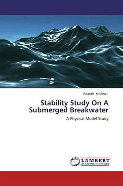 Stability Study On A Submerged Breakwater