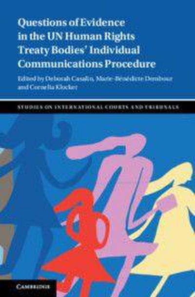 Questions of Evidence in the UN Human Rights Treaty Bodies’ Individual Communications Procedure