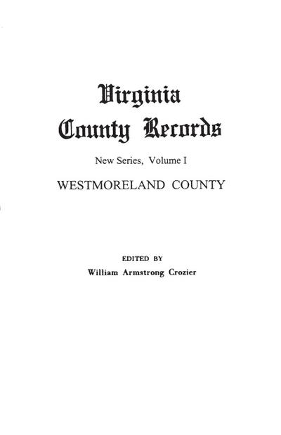 Virginia County Records. New Series, Volume I