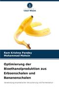 Optimierung der Bioethanolproduktion aus Erbsensch