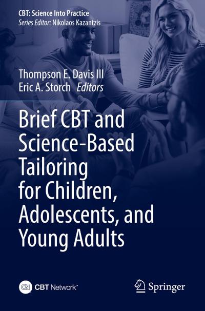 Brief CBT and Science-Based Tailoring for Children, Adolescents, and Young Adults
