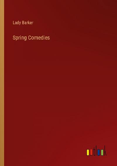 Spring Comedies