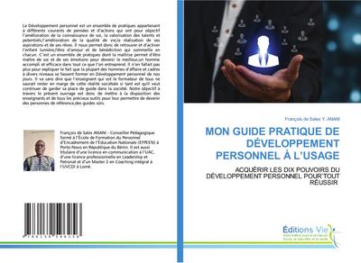 MON GUIDE PRATIQUE DE DÉVELOPPEMENT PERSONNEL À L’USAGE