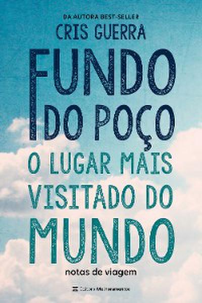 Fundo do Poço, o lugar mais visitado do mundo