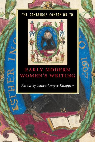 The Cambridge Companion to Early Modern Women’s Writing