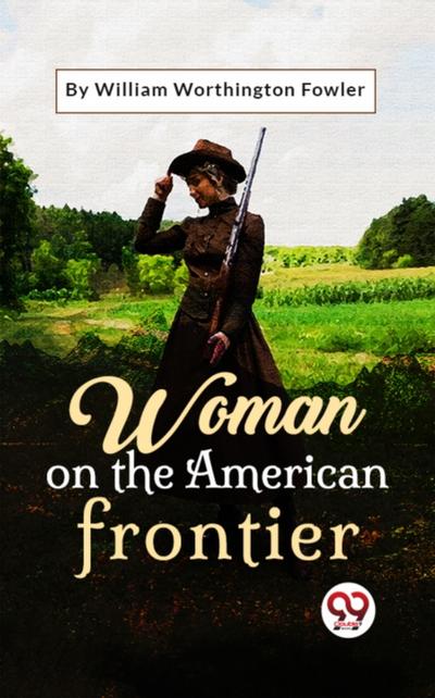 Woman On The American Frontier