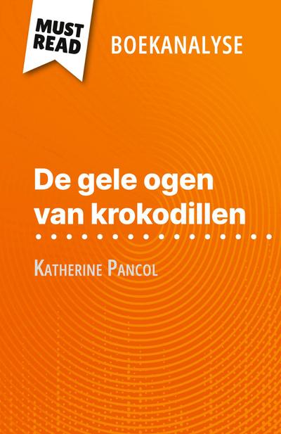 De gele ogen van krokodillen van Katherine Pancol (Boekanalyse)