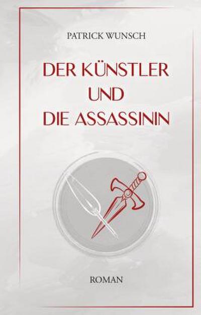 Der Künstler und die Assassinin