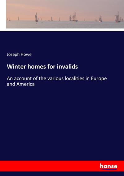 Winter homes for invalids