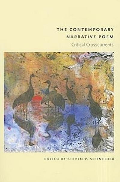 The Contemporary Narrative Poem: Critical Crosscurrents