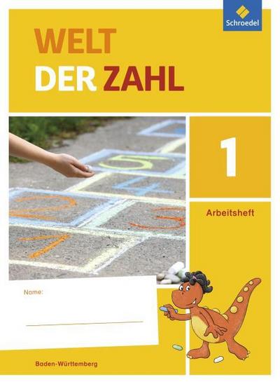 Welt der Zahl - Ausgabe 2016 für Baden-Württemberg: Arbeitsheft 1